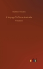 A Voyage To Terra Australis : Volume 1 - Book