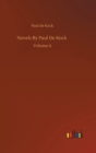 Novels By Paul De Kock : Volume 6 - Book