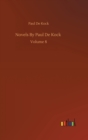 Novels By Paul De Kock : Volume 8 - Book