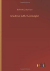 Shadows in the Moonlight - Book