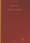 Shadows in Zamboula - Book