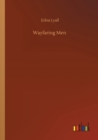 Wayfaring Men - Book