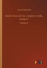 Charles Sumner; his complete works, volume 5 : Volume 5 - Book
