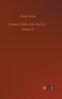 Historic Tales, Vol. 8 (of 15) : Volume 8 - Book