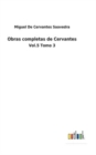 Obras completas de Cervantes : Vol.5 Tomo 3 - Book