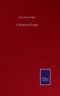 A System of Logic - Book