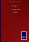 King Henry IV : Part I - Book