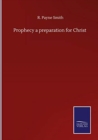Prophecy a preparation for Christ - Book