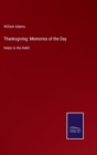 Thanksgiving : Memories of the Day: Helps to the Habit - Book