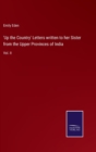 'Up the Country' Letters written to her Sister from the Upper Provinces of India : Vol. II - Book