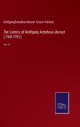 The Letters of Wolfgang Amadeus Mozart (1769-1791) : Vol. II - Book