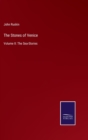The Stones of Venice : Volume II: The Sea-Stories - Book
