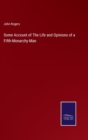Some Account of The Life and Opinions of a Fifth-Monarchy-Man - Book