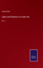 Lights and Shadows of London life : Vol. 2 - Book