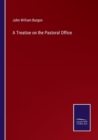 A Treatise on the Pastoral Office - Book