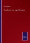 Three Months in an English Monastery - Book