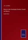 Reisen in den Vereinigten Staaten, Canada und Mexico : Zweiter Band - Book