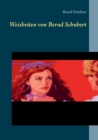 Weisheiten von Bernd Schubert - Book