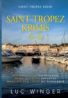 Saint-Tropez Krimis 4-6 : Mord im Rausch / Mord im Casino / Mord auf dem Court - Book