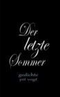 Der letzte Sommer : Gedichte - Book