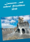 Lanzarote ...mal anders! Reisefuhrer 2020 - Book