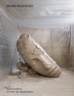 Mark Manders : Zeno X Gallery, 28 Years of Collaboration - Book