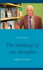 The thinking of our thoughts : English und Deutsch - Book