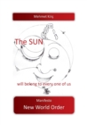 The sun will belong to every one of us : Manifesto New World Order - Book