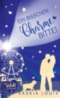 Ein bisschen Charme, bitte! (Verliebt in Eden Bay 6) (Chick-Lit;Liebesroman) - Book
