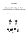 Erkennen Sie in diesem Buch Schwachmaten und urteilen Sie selbst : Ein Buch, das einen Filmproduzenten sucht - Book