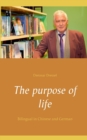 The purpose of life : Bilingual in Chinese and German - Book