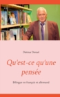 Qu'est-ce qu'une pensee : Bilingue en francais et allemand - Book