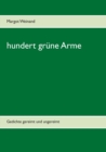hundert grune Arme : Gedichte gereimt und ungereimt - Book