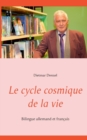 Le cycle cosmique de la vie : Bilingue allemand et francais - Book
