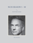 NCIS Season 1 - 18 : NCIS TV Show Fan Book - Book