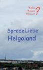 Sprode Liebe Helgoland - Book