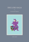Die Loki-Saga : Ein satirisches Marchen - Book