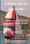 5. Saison mit der Key of life : 5. und letzter Teil in Jugoslawien, Malta, Italien 1989 - 1990 - Book