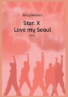 Star.X - Love my Seoul : Roman - Book
