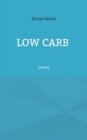 Low Carb : Lecker - Book
