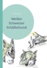 Weisser Schweizer Schaferhund - Book