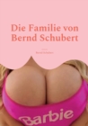 Die Familie von Bernd Schubert - Book