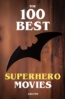 The 100 Best Superhero Movies - eBook