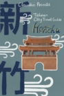 Hsinchu : Taiwan City Guide - eBook