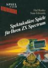 Spektakulare Spiele Fur Ihren ZX Spectrum - Book