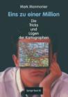 Eins Zu Einer Million : Die Tricks Und Lugen Der Kartographen - Book