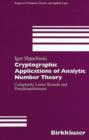 Cryptographic Applications of Analytic Number Theory : Complexity Lower Bounds and Pseudorandomness - Book