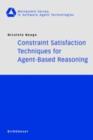 Constraint Satisfaction Techniques for Agent-Based Reasoning - eBook
