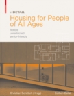 Housing for People of All Ages : flexible, unrestricted, senior-friendly - Book