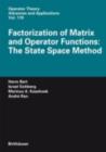 Factorization of Matrix and Operator Functions: The State Space Method - eBook